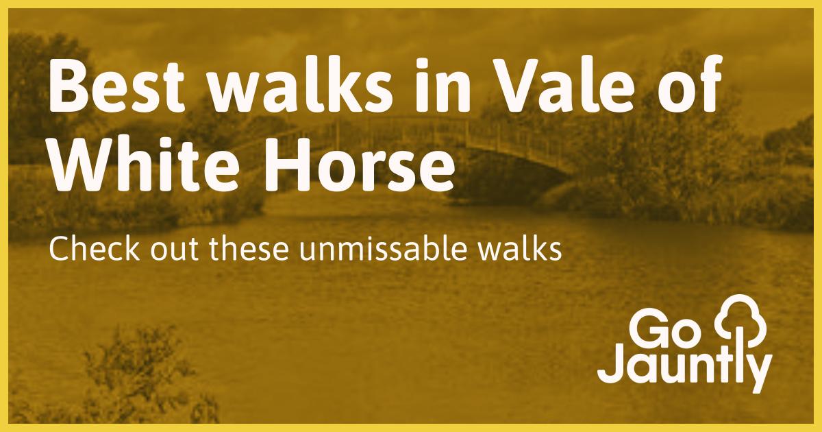 Best Walks in Vale of White Horse Go Jauntly