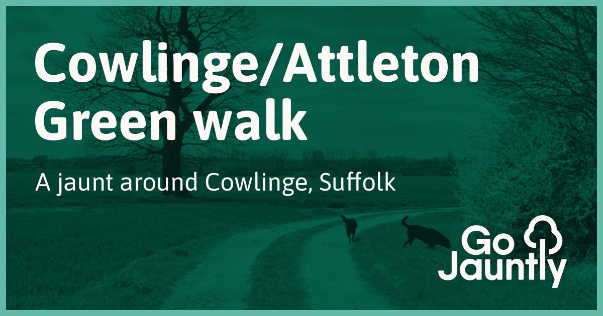 Cowlinge/Attleton Green walk - Go Jauntly