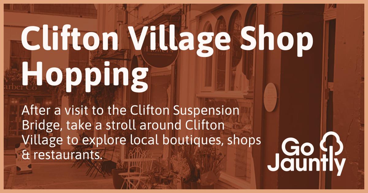 Clifton Village Shop Hopping Go Jauntly