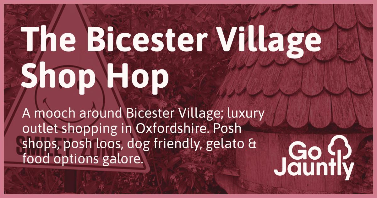 The Bicester Village Shop Hop Go Jauntly
