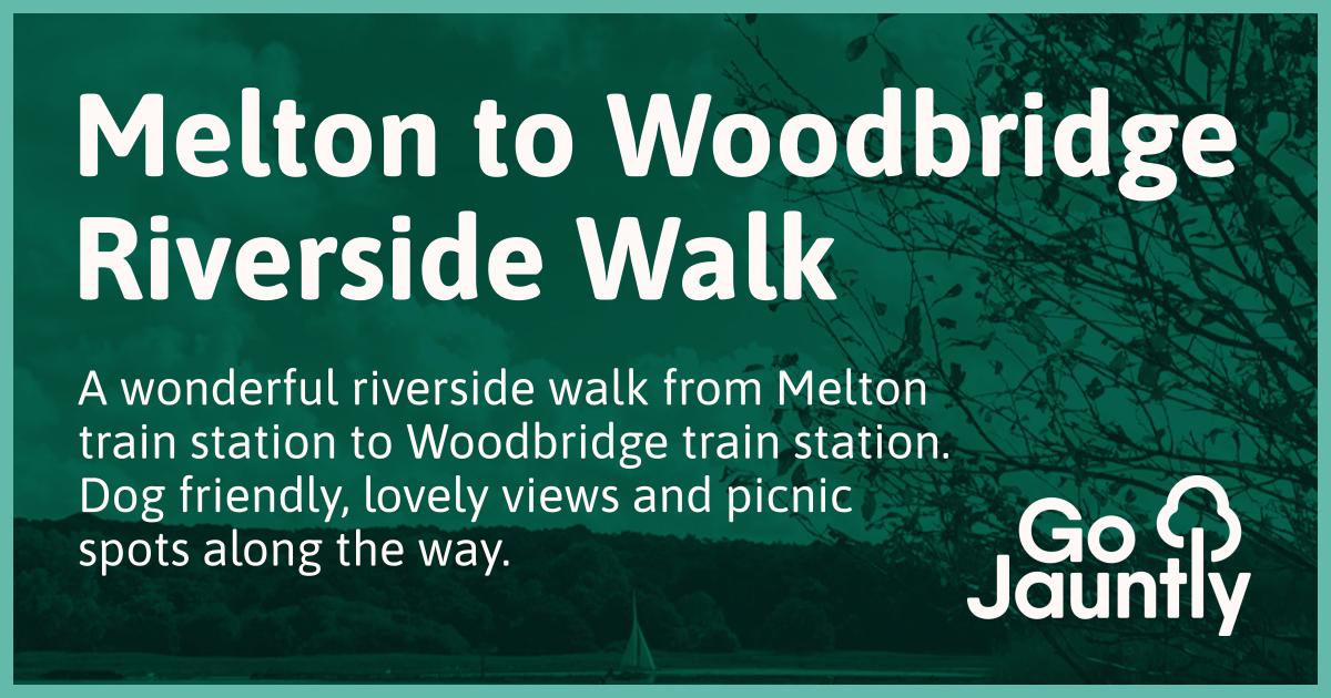 Melton to Woodbridge Riverside Walk Go Jauntly