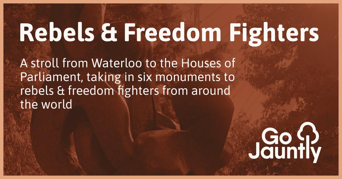 Rebels & Freedom Fighters - Go Jauntly