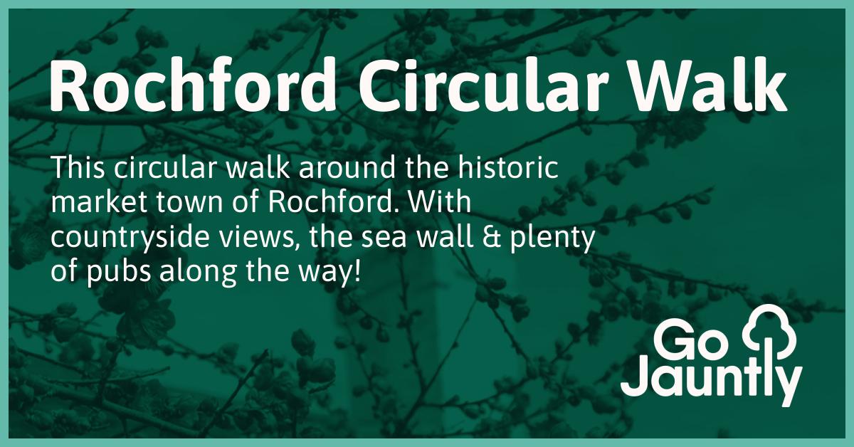 Rochford Circular Walk - Go Jauntly