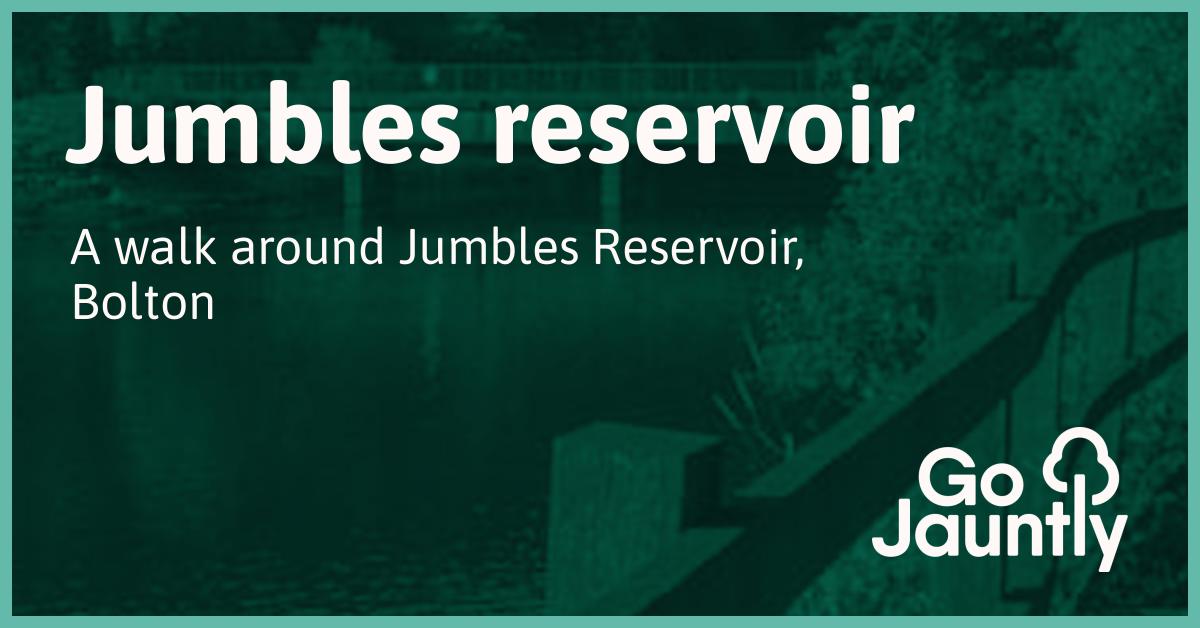 Jumbles reservoir - Go Jauntly